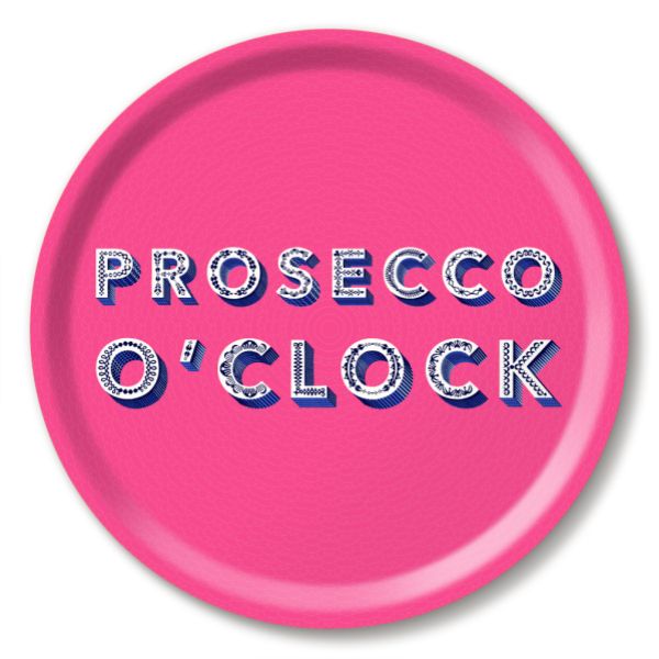 Prosecco O'Clock - Serving Tray