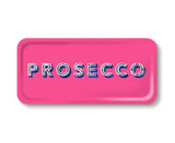 Prosecco - Serving Tray